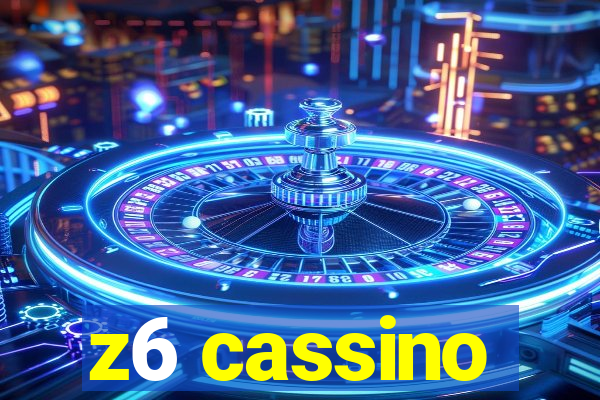 z6 cassino